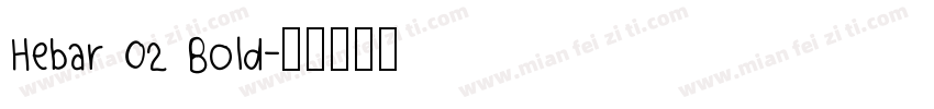 Hebar 02 Bold字体转换